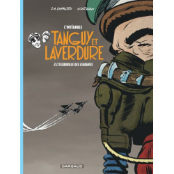 LES AVENTURES DE TANGUY ET LAVERDURE INTEGRALES TOME 2 L ESCADRILLE DE