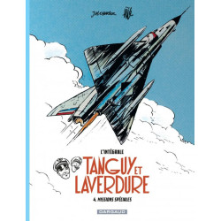 LES AVENTURES DE TANGUY ET LAVERDURE INTEGRALES TOME 4 MISSIONS SPECIA