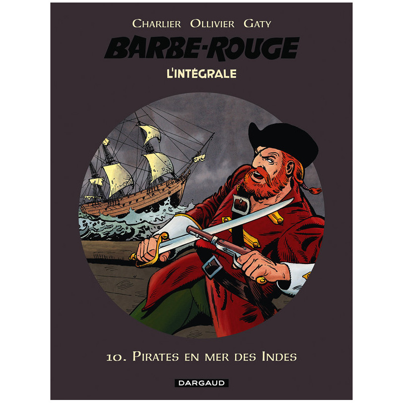 BARBEROUGE INTEGRALES TOME 10 PIRATES EN MER DES INDES