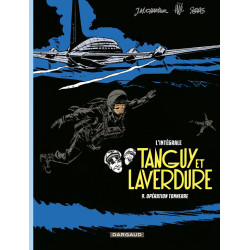LES AVENTURES DE TANGUY ET LAVERDURE INTEGRALES TOME 9 OPERATION TONNE