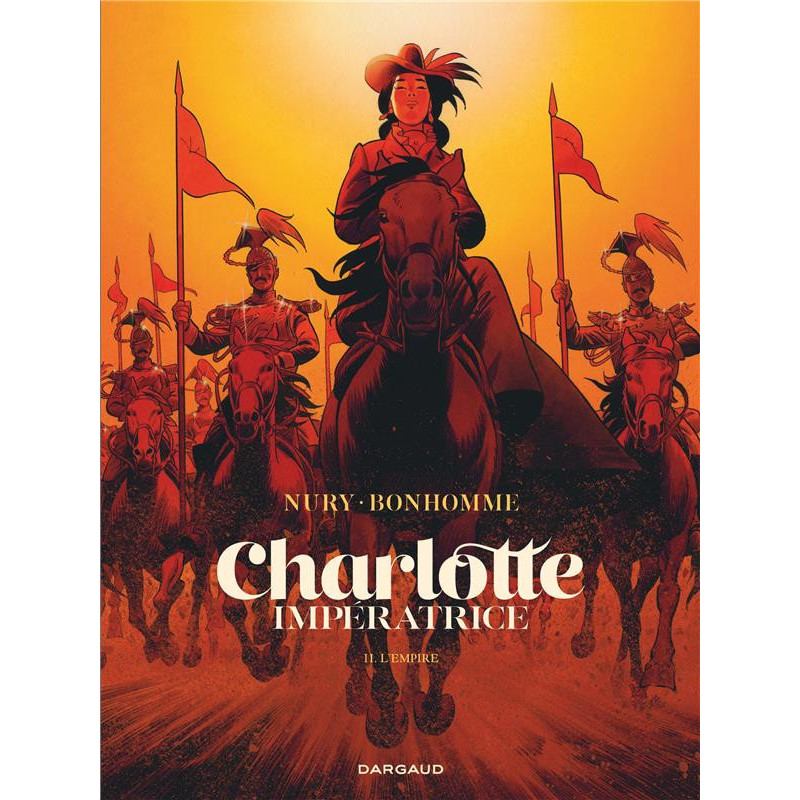 CHARLOTTE IMPERATRICE TOME 2 L EMPIRE