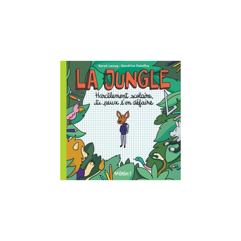 MATIN LA JUNGLE