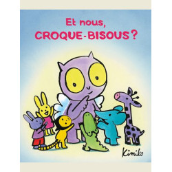 CROQUEBISOUS  T13  ET NOUS  CROQUEBISOUS  