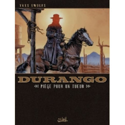 DURANGO T03  PIEGE POUR UN TUEUR