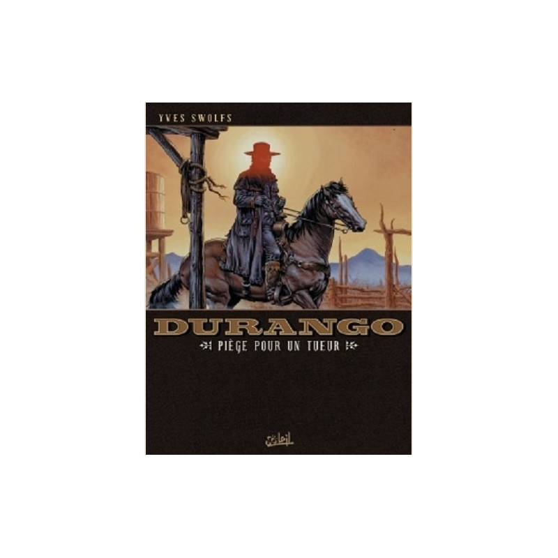 DURANGO T03  PIEGE POUR UN TUEUR