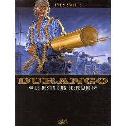 DURANGO T06 LE DESTIN D UN DESPERADO