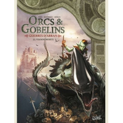 LES TERRES D ARRAN  ORCS ET GOBELINS  ORCS ET GOBELINS T22  GUERRES D 