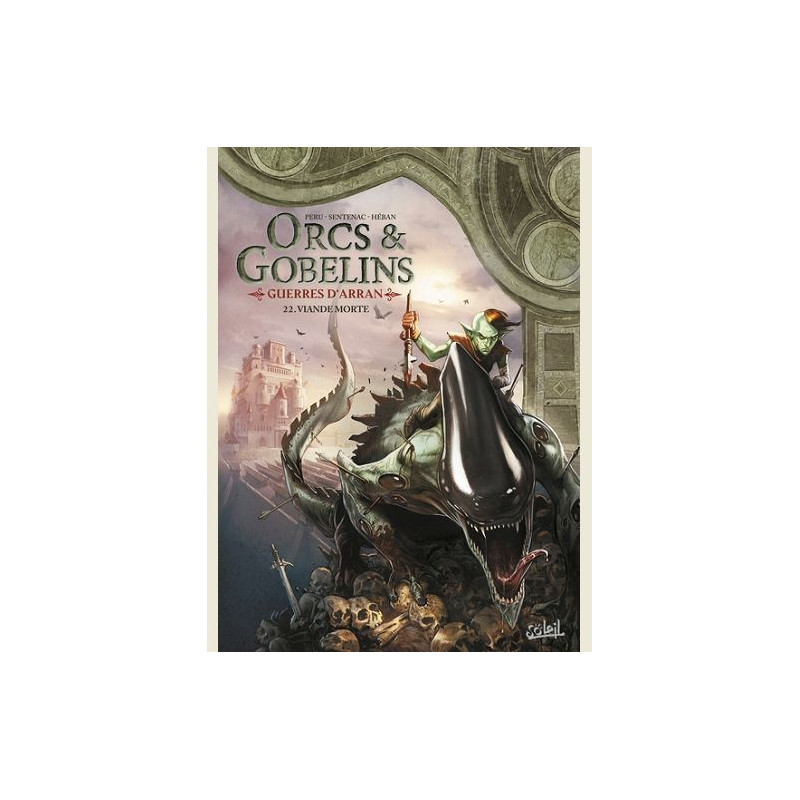 LES TERRES D ARRAN  ORCS ET GOBELINS  ORCS ET GOBELINS T22  GUERRES D 