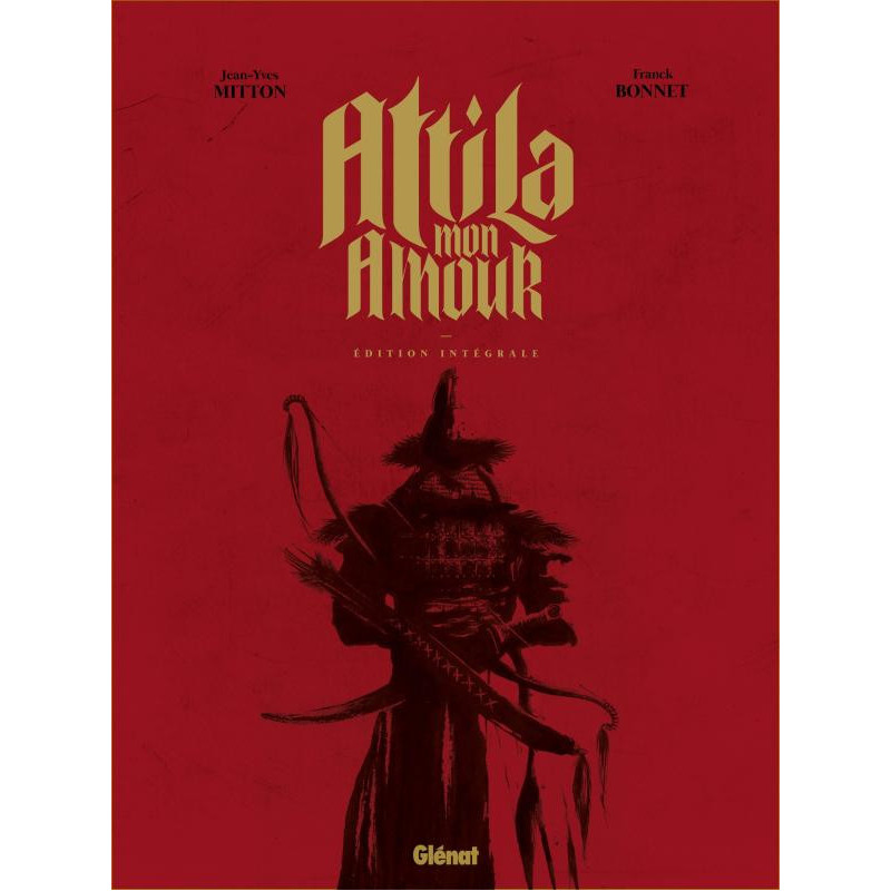 ATTILA MON AMOUR INTEGRALE TOMES 0X A 0X