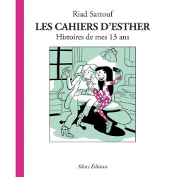 LES CAHIERS D ESTHER TOME 4 HISTOIRES DE MES 13 ANS