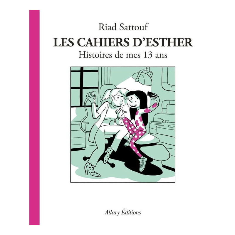 LES CAHIERS D ESTHER TOME 4 HISTOIRES DE MES 13 ANS