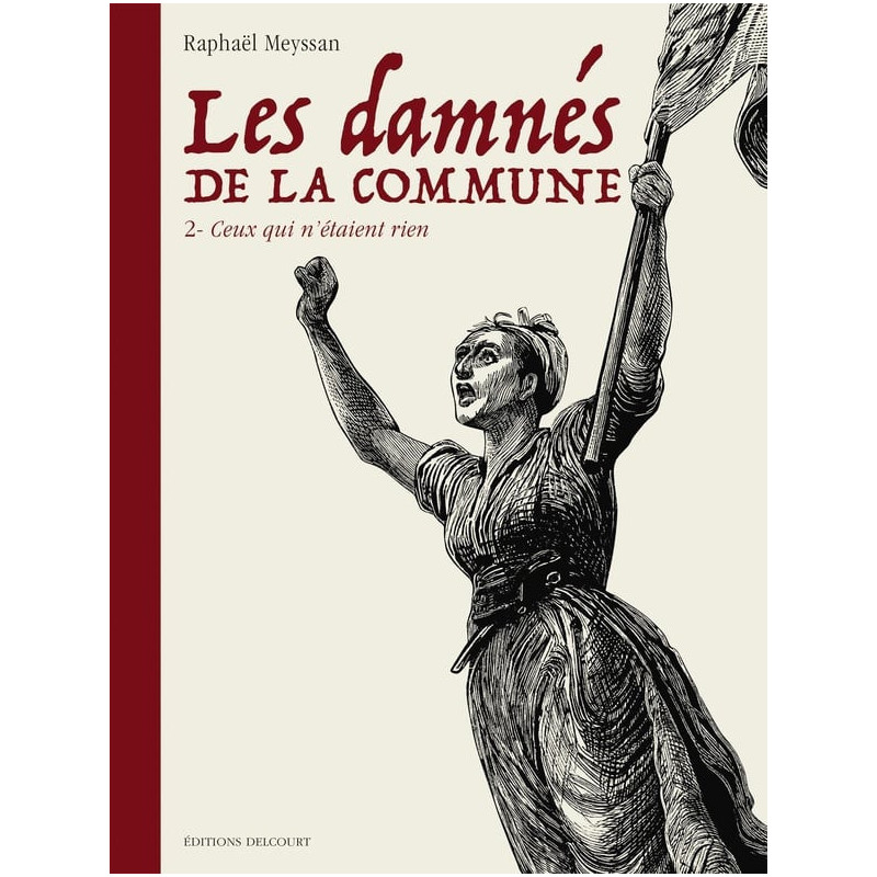 LES DAMNES DE LA COMMUNE T02 CEUX QUI N ETAIENT RIEN