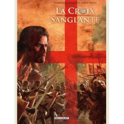 LA CROIX SANGLANTE T02  TERRE SAINTE