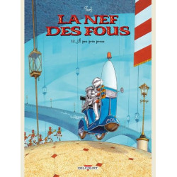 LA NEF DES FOUS T12  A PEU PRES PREUX