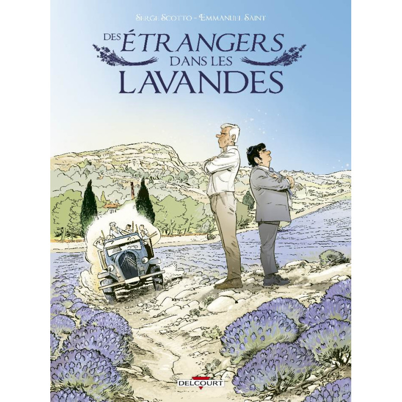 DES ETRANGERS DANS LES LAVANDES  RECIT COMPLET  DES ETRANGERS DANS LES