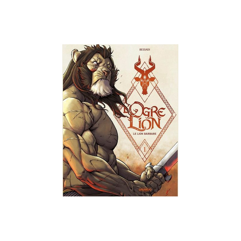 L  OGRE LION  T01  L  OGRE LION  VOL  013  LE LION BARBARE