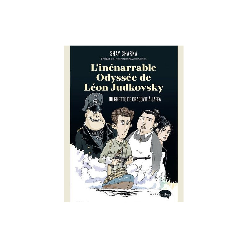 L INENARRABLE ODYSSEE DE LEON JUDKOVSKY DU GHETTO DE CRACOVIE A JAFFA
