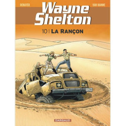 WAYNE SHELTON  TOME 10  LA RANCON