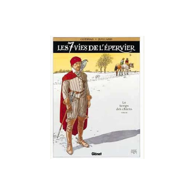 LES 7 VIES DE L EPERVIER  TOME 02  LE TEMPS DES CHIENS
