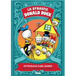 LA DYNASTIE DONALD DUCK TOME 02 1951 1952 RETOUR EN CALIFORNIE ET AUTR