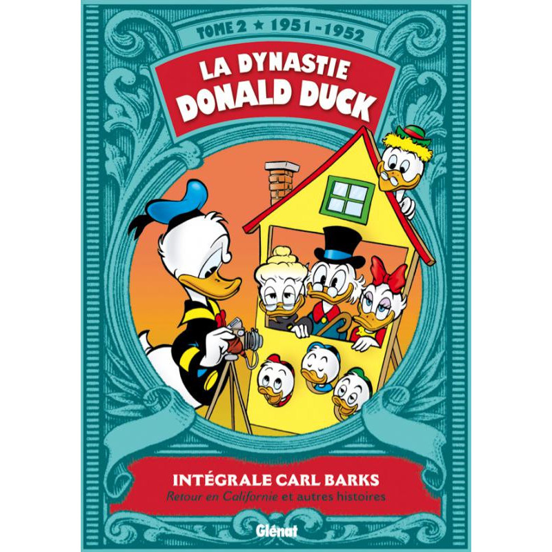 LA DYNASTIE DONALD DUCK TOME 02 1951 1952 RETOUR EN CALIFORNIE ET AUTR