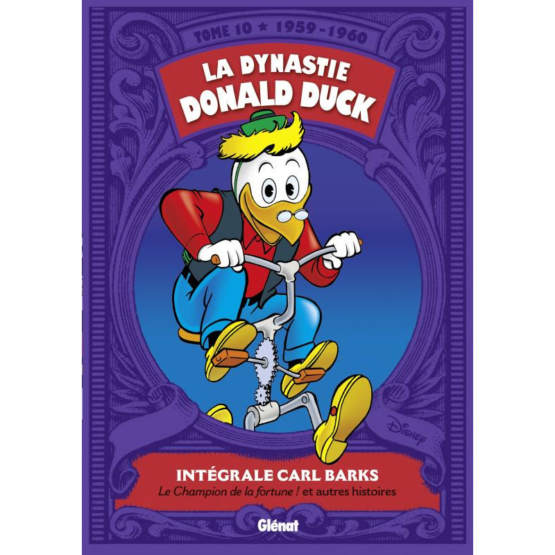 LA DYNASTIE DONALD DUCK TOME 10 1959 1960 LE CHAMPION DE LA FORTUNE ET