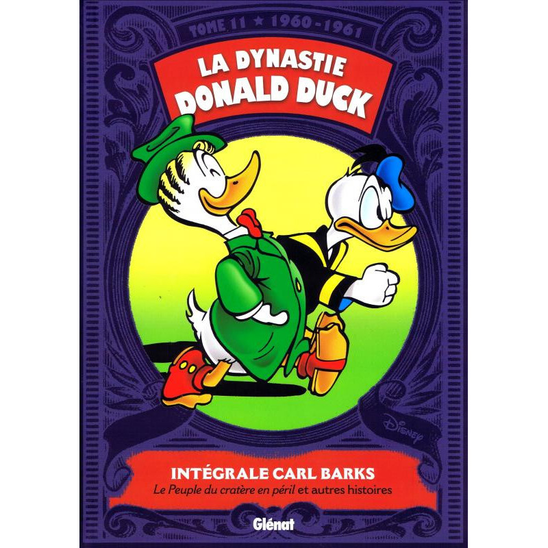 LA DYNASTIE DONALD DUCK TOME 11 1960 1961 LE PEUPLE DU CRATERE EN PERI