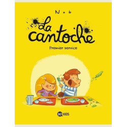 LA CANTOCHE  TOME 01  PREMIER SERVICE