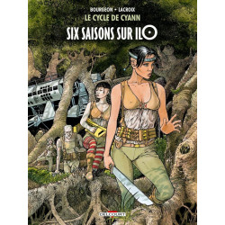 LE CYCLE DE CYANN T02  SIX SAISONS SUR ILO