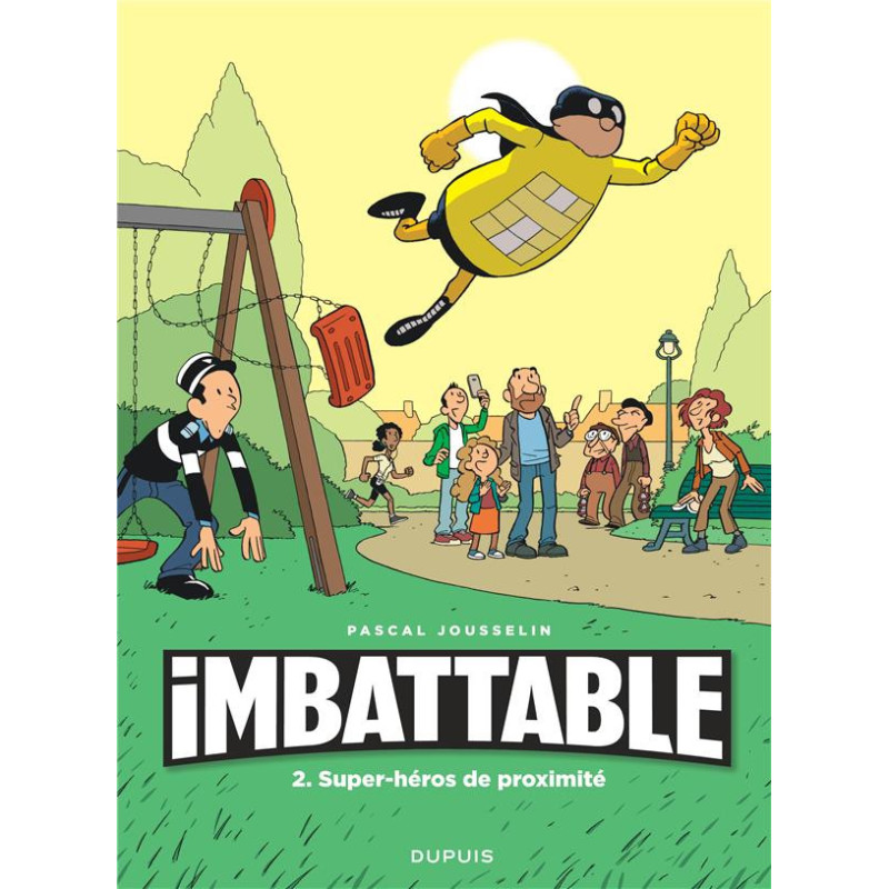 IMBATTABLE TOME 2 SUPERHEROS DE PROXIMITE