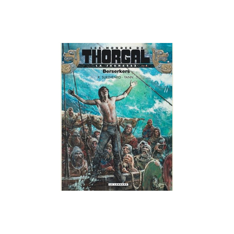 LA JEUNESSE DE THORGAL  TOME 4  BERSERKERS