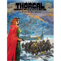 LA JEUNESSE DE THORGAL  TOME 6  LE DRAKKAR DES GLACES