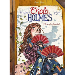 LES ENQUETES D ENOLA HOLMES TOME 4 LE SECRET DE DE L EVENTAIL