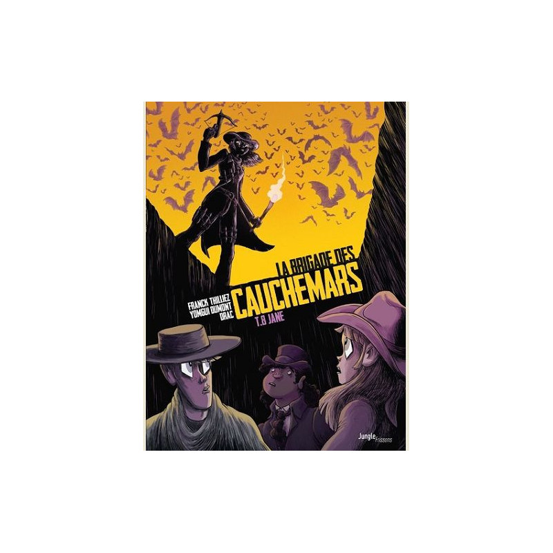 LA BRIGADE DES CAUCHEMARS TOME 8 JANE