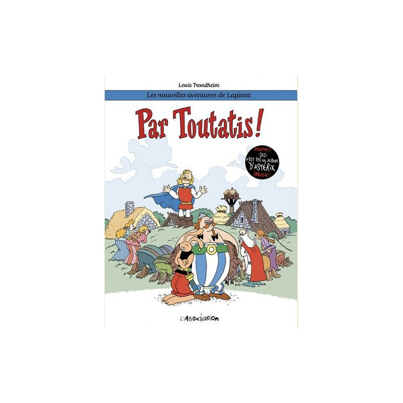 PAR TOUTATIS    LES NOUVELLES AVENTURES DE LAPINOT 6