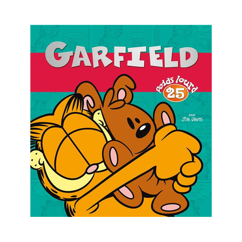 GARFIELD POIDS LOURD TOME 25