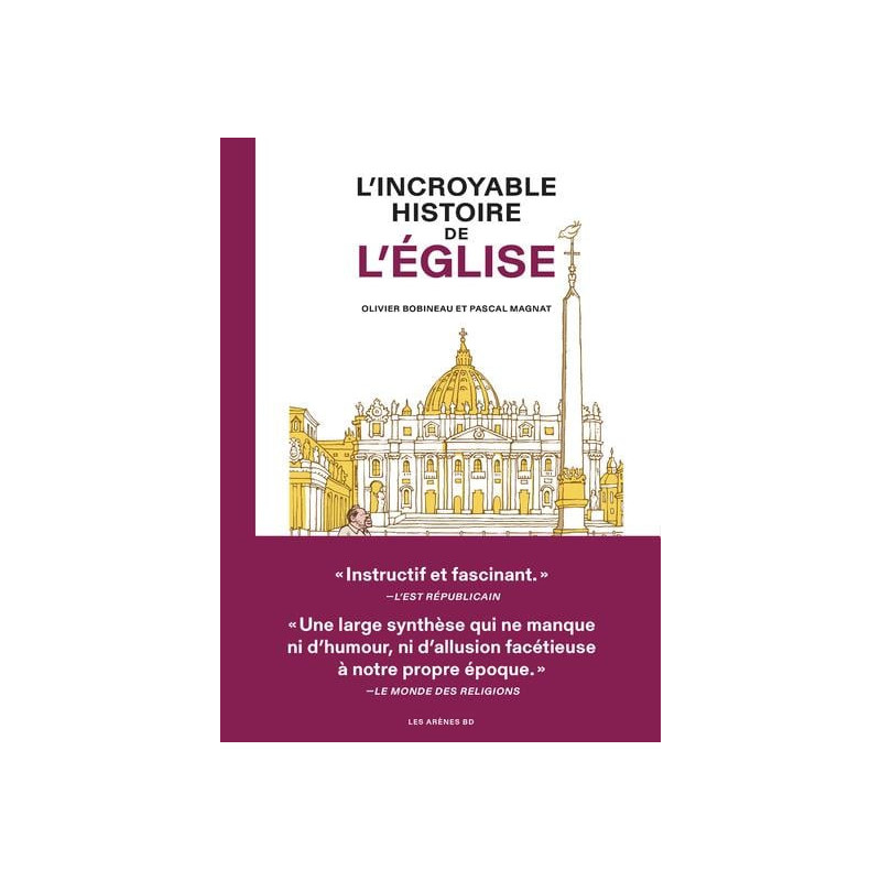 L INCROYABLE HISTOIRE DE L EGLISE