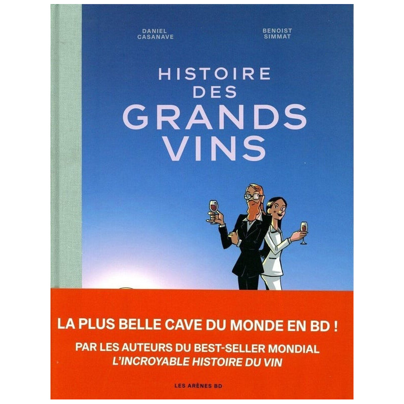HISTOIRE DES GRANDS VINS