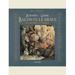 LEGENDES DE LA GARDE BALDWIN LE BRAVE ET AUTRES CONTES