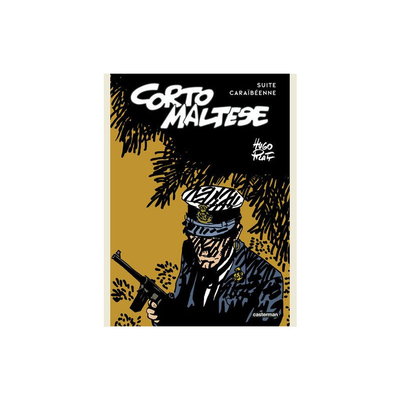 CORTO MALTESE  SUITE CARAIBEENNE  SOUS LE SIGNE DU CAPRICORNE SUIVI DE