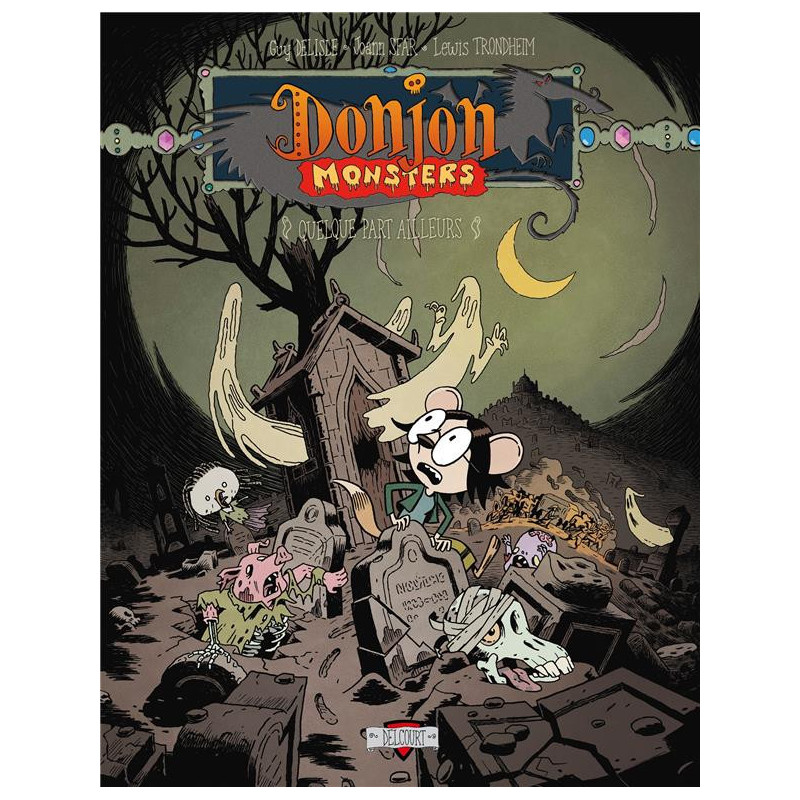 DONJON MONSTERS T16 QUELQUE PART AILLEURS