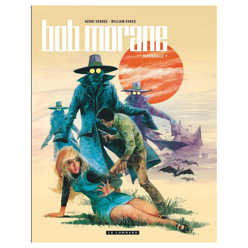 INTEGRALE BOB MORANE NOUVELLE VERSION TOME 7