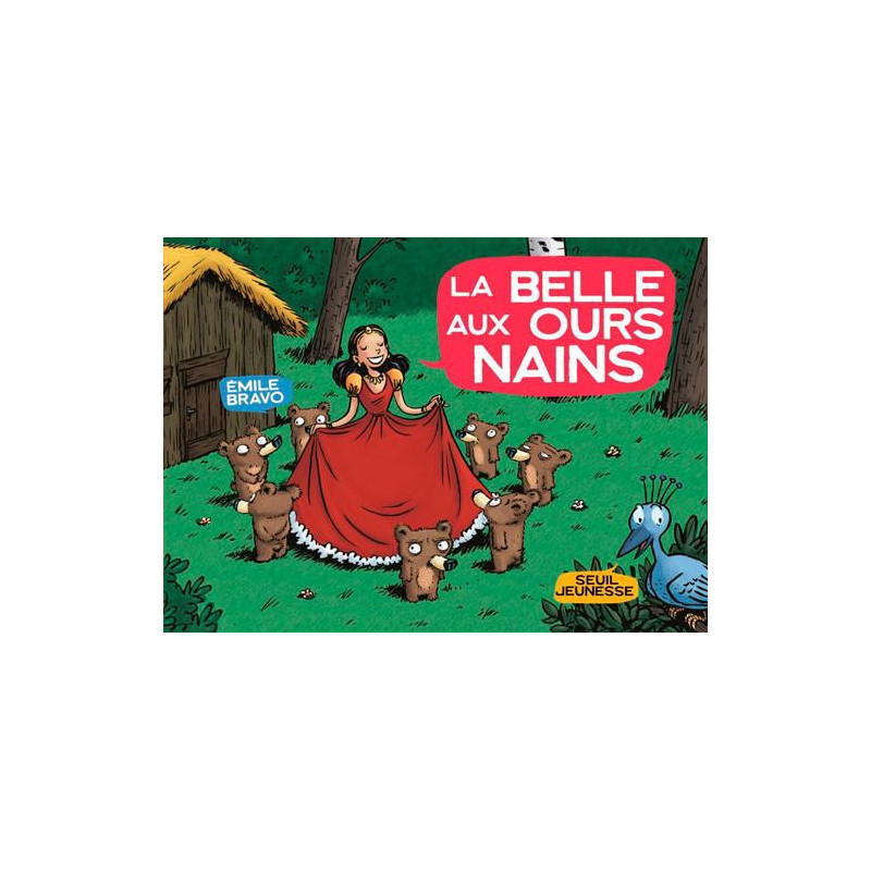 LA BELLE AUX OURS NAINS