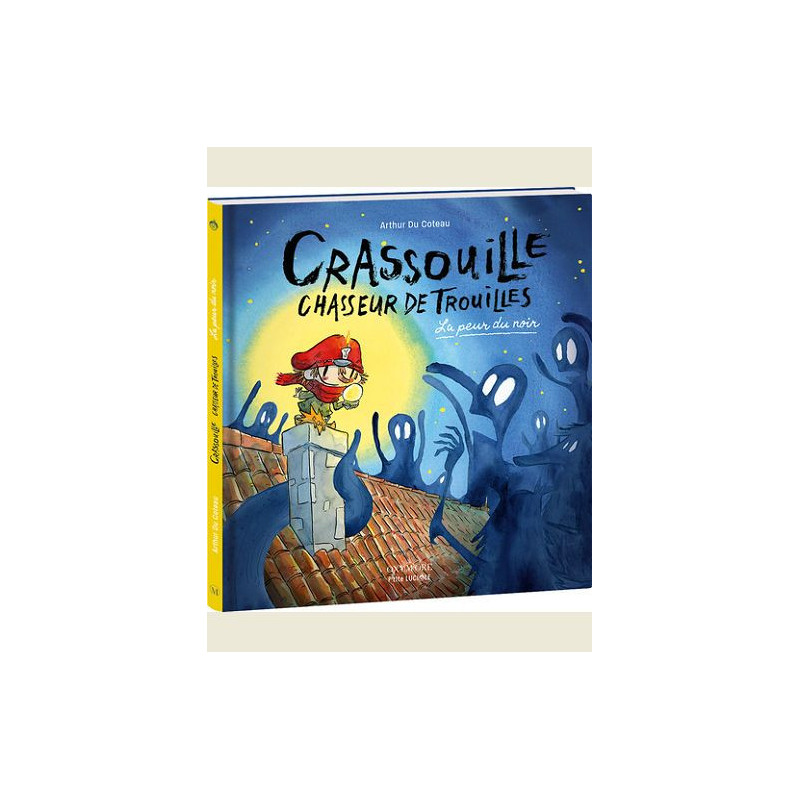 CRASSOUILLE CHASSEUR DE TROUILLE  LA PEUR DU NOIR