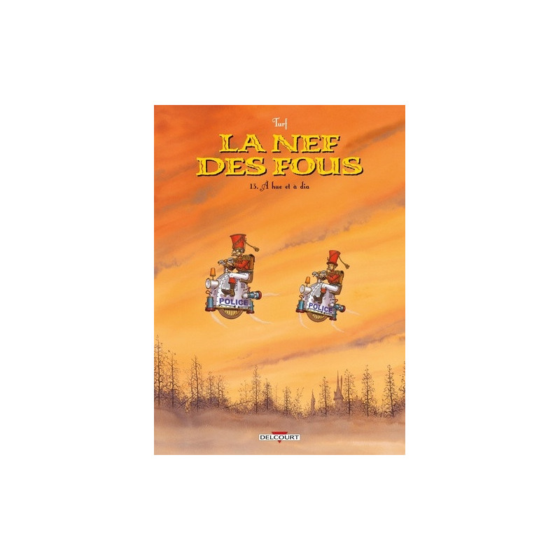 LA NEF DES FOUS T13  A HUE ET A DIA