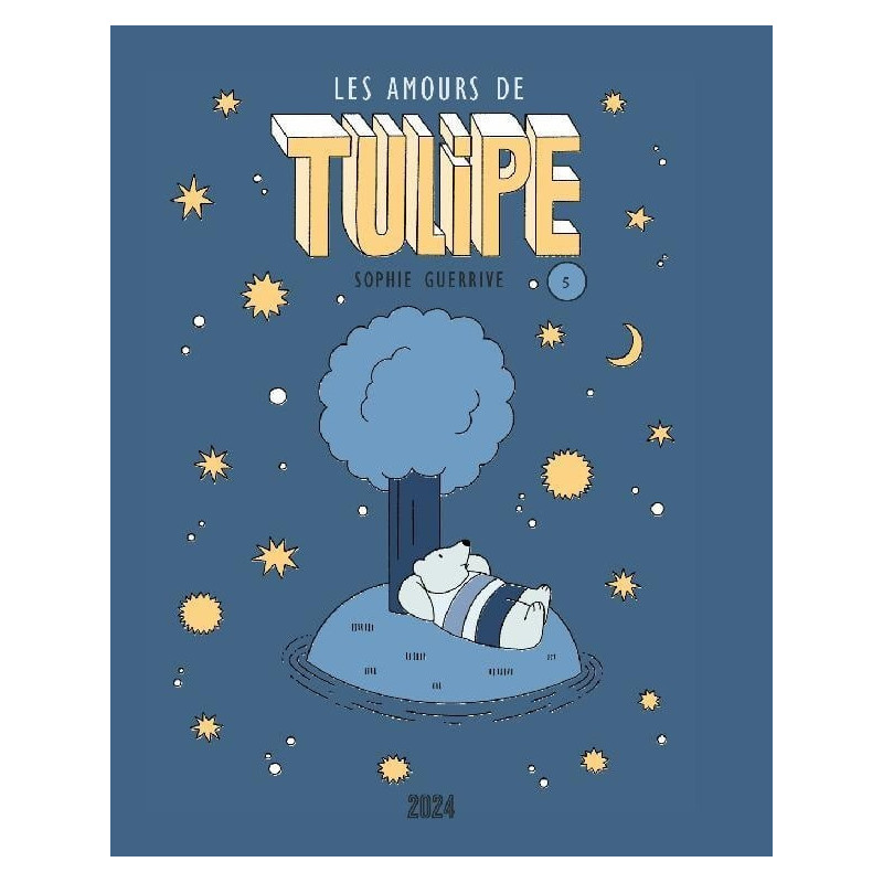 LES AMOURS DE TULIPE TULIPE 5
