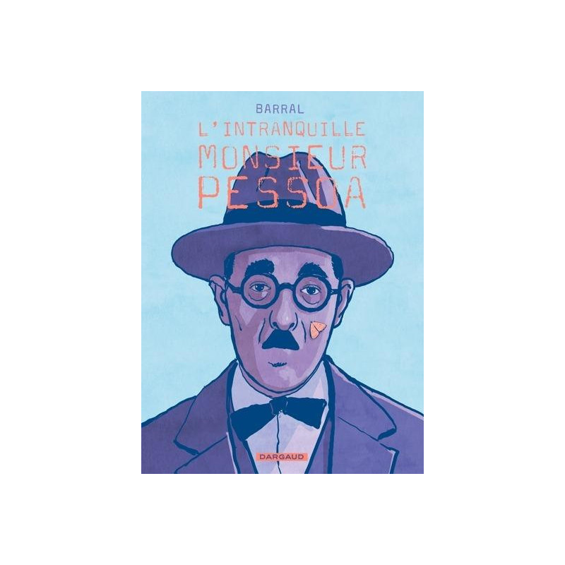L INTRANQUILLE MONSIEUR PESSOA