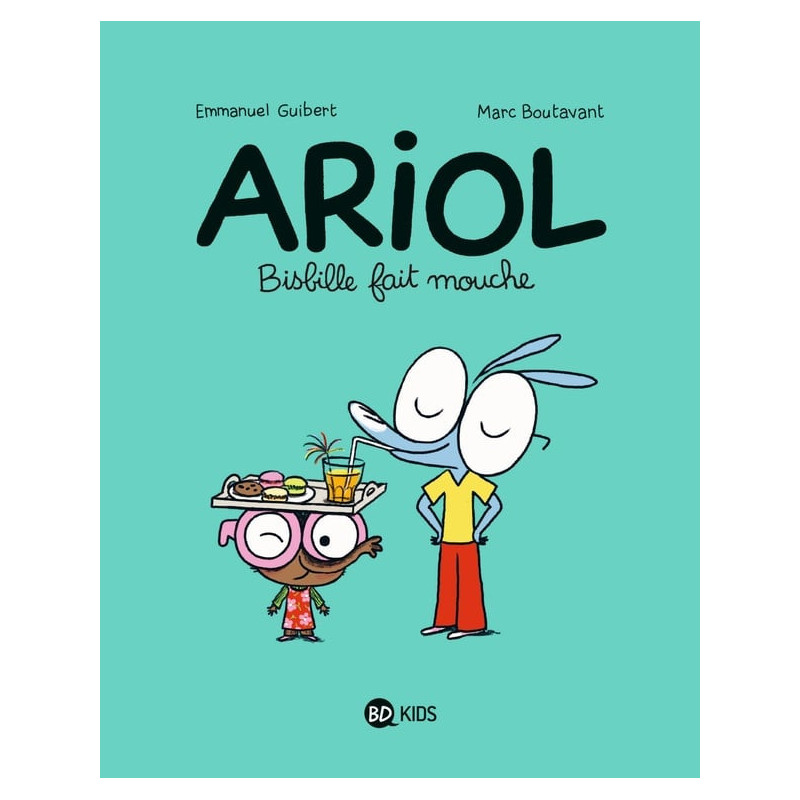 ARIOL TOME 05 BISBILLE FAIT MOUCHE