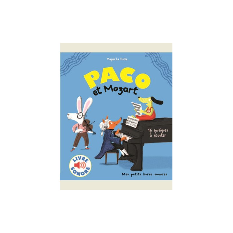 PACO ET MOZART 16 MUSIQUES A ECOUTER