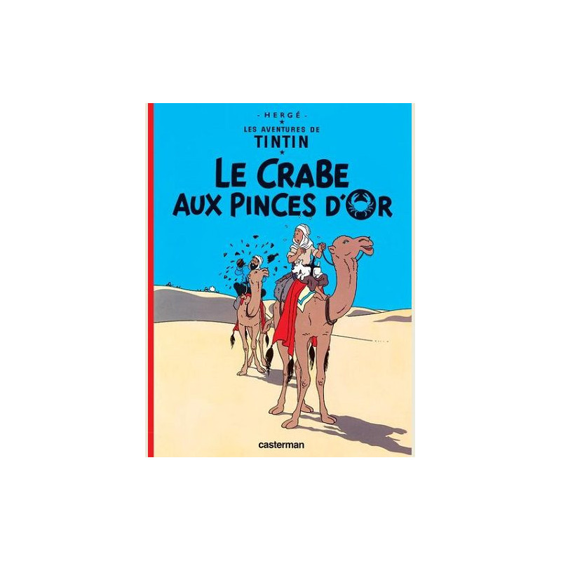 TINTIN FACSIMILE COULEURS T09 LE CRABE AUX PINCES D OR